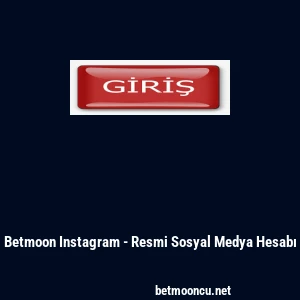 Betmoon Instagram - Resmi Sosyal Medya Hesabı