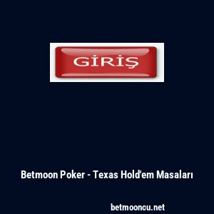 Betmoon Poker - Texas Hold'em Masaları