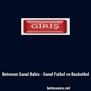 Betmoon Sanal Bahis - Sanal Futbol ve Basketbol
